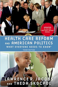 Health Care Reform and American Politics 