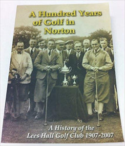 A Hundred Years of Golf in Norton 