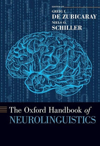 The Oxford Handbook of Neurolinguistics 