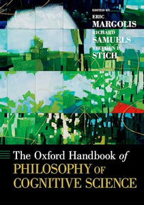 The Oxford Handbook of Philosophy of Cognitive Science 