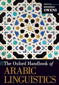 The Oxford Handbook of Arabic Linguistics 