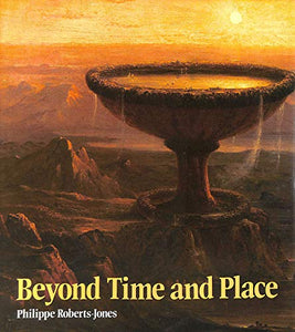 Beyond Time and Place 