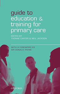 Guide to Education and Training for Primary Care 