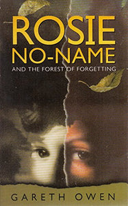 Rosie No-Name and the Forest of Forgetting 