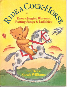 Ride a Cock Horse - Knee Jogging Rhymes, Patting Songs, and Lullabies 