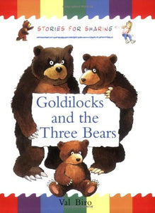 Traditional Tales - Stories for Sharing : Goldilocks and the Three Bears 