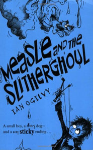 Measle and the Slitherghoul 