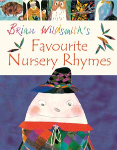 Brian Wildsmith's Favourite Nursery Rhymes 