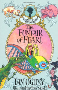 The Funfair of Fear! - A Measle Stubbs Adventure 