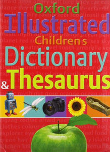 Oxford Illustrated Children's Dictionary and Thesaurus 