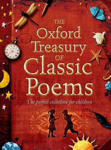 The Oxford Treasury of Classic Poems 