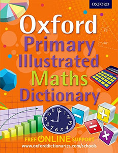 Oxford Primary Illustrated Maths Dictionary 