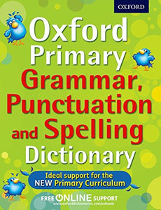 Oxford Primary Grammar, Punctuation and Spelling Dictionary 