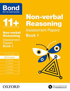 Bond 11+: Non-verbal Reasoning: Assessment Papers 