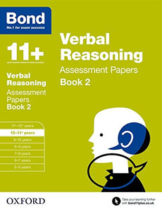 Bond 11+: Verbal Reasoning: Assessment Papers 