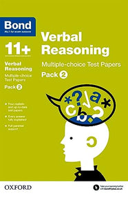 Bond 11+: Verbal Reasoning: Multiple-choice Test Papers: For 11+ GL assessment and Entrance Exams 