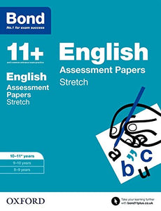 Bond 11+: English: Stretch Papers 