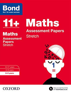 Bond 11+: Maths: Stretch Papers 