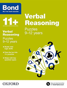 Bond 11+: Verbal Reasoning: Puzzles 