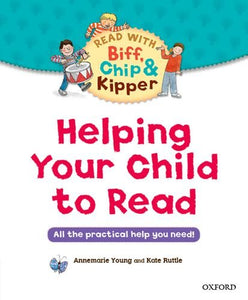 Helping Your Child to Read: All the practical help you need! 