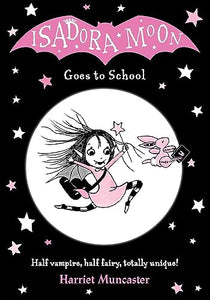 Isadora Moon Goes to School 