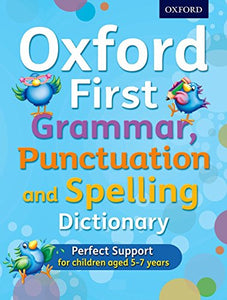 Oxford First Grammar, Punctuation and Spelling Dictionary 