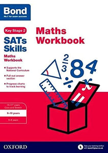 Bond SATs Skills: Maths Workbook 9-10 Years 