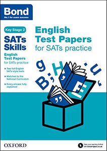 Bond SATs Skills: English Test Papers for SATs practice 