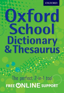 Oxford School Dictionary & Thesaurus 