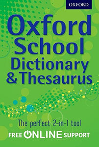 Oxford School Dictionary & Thesaurus 