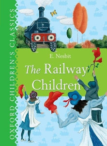 Oxford Children's Classics The Railway Children 