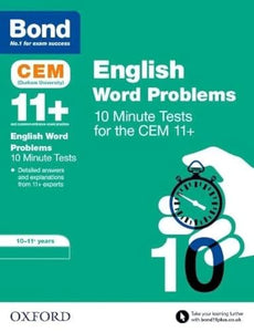 Bond 11+: CEM English Word Problems 10 Minute Tests: Ready for the 2024 exam 