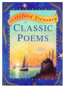 The Oxford Treasury of Classic Poems 