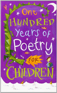 One Hundred Years of Poetry for Children 