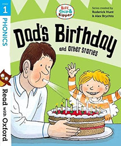 Read with Oxford: Stage 1: Biff, Chip and Kipper: Dad's Birthday and Other Stories 