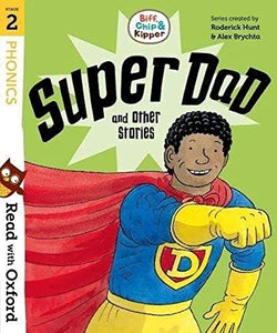 Read with Oxford: Stage 2: Biff, Chip and Kipper: Super Dad and Other Stories 