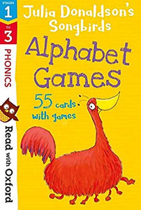 Read with Oxford: Stages 1-3: Julia Donaldson's Songbirds: Alphabet Games Flashcards 