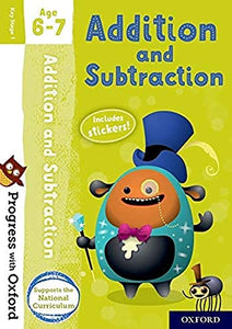 Progress with Oxford: Addition and Subtraction Age 6-7 