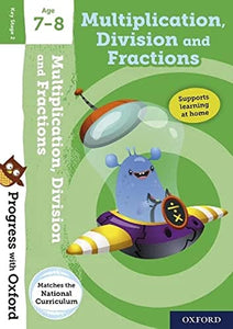 Progress with Oxford: Multiplication, Division and Fractions Age 7-8 