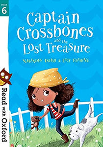 Read with Oxford: Stage 6: Captain Crossbones and the Lost Treasure 