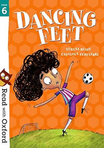 Read with Oxford: Stage 6: Dancing Feet 