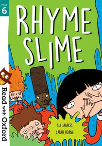 Read with Oxford: Stage 6: Rhyme Slime 