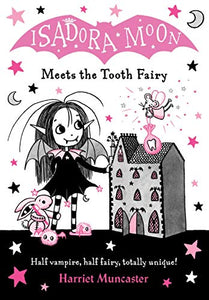 Isadora Moon Meets the Tooth Fairy 