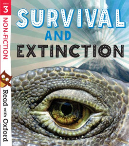 Read with Oxford: Stage 3: Non-fiction: Survival and Extinction 