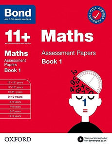 Bond 11+: Bond 11+ Maths Assessment Papers 9-10 yrs Book 1: For 11+ GL assessment and Entrance Exams 