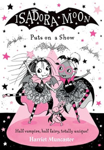 Isadora Moon Puts on a Show 