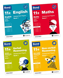 Bond 11+: Bond 11+ English, Maths, Verbal Reasoning, Non Verbal Reasoning: Assessment Papers 