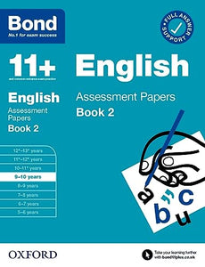 Bond 11+ English Assessment Papers 9-10 Years Book 2: For 11+ GL assessment and Entrance Exams 