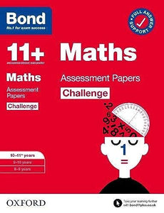 Bond 11+: Bond 11+ Maths Challenge Assessment Papers 10-11 years: Ready for the 2024 exam 