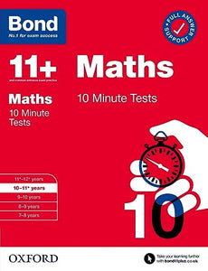 Bond 11+: Bond 11+ 10 Minute Tests Maths 10-11 years: For 11+ GL assessment and Entrance Exams 